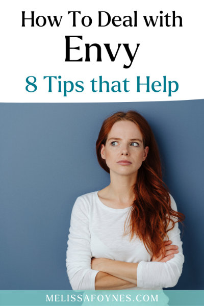 how to deal with envy - 8 tips that help