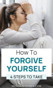 How To Practice Self-Forgiveness: 4 Exercises - Dr. Melissa Foynes, PhD