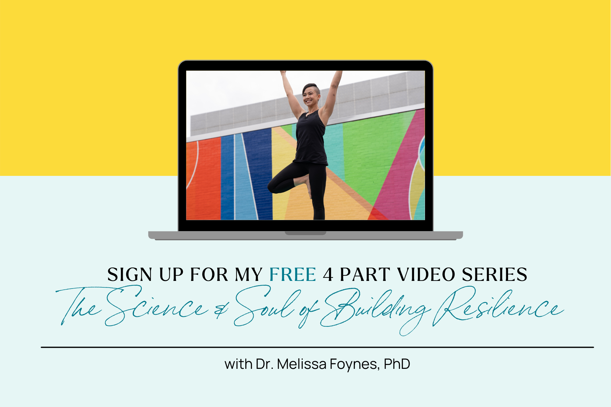 Free Mini Series The Science & Soul of Living Well. Learn key pillars of resilience including: body awareness, decreasing our stress response, prioritizing our time, attention, & energy & self compassion. 